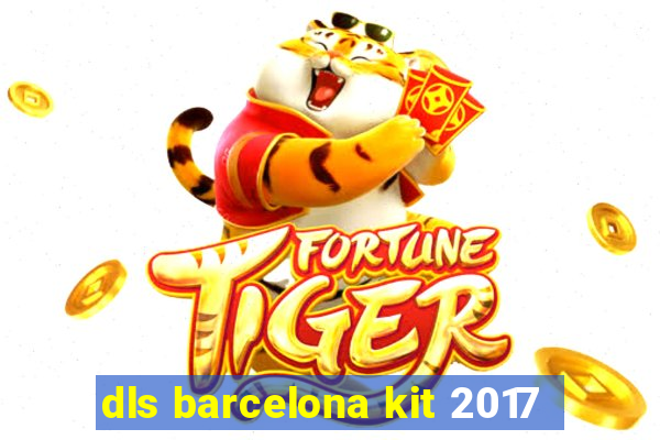 dls barcelona kit 2017